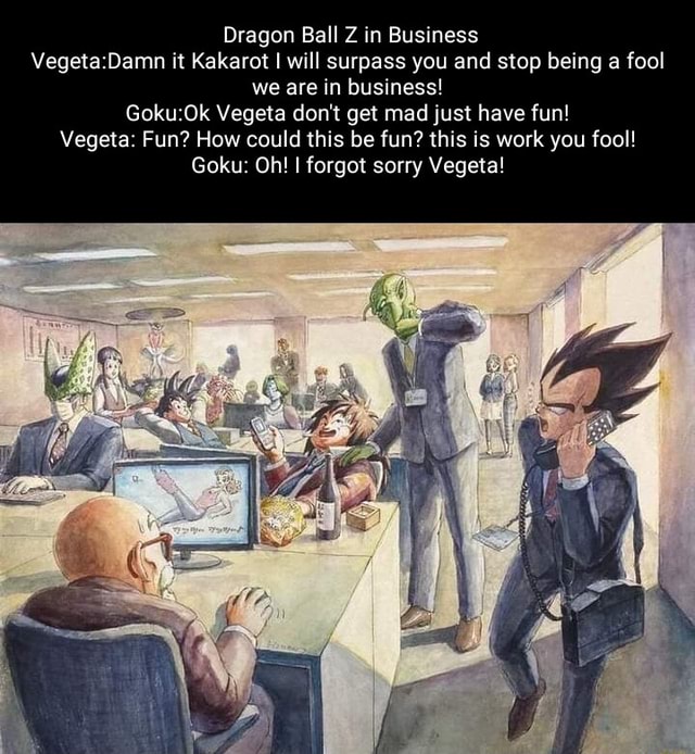 É tudo Vegeta - Ah Negão!