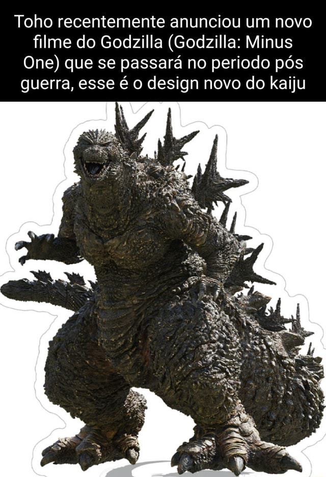 Toho recentemente anunciou um novo filme do Godzilla (Godzilla