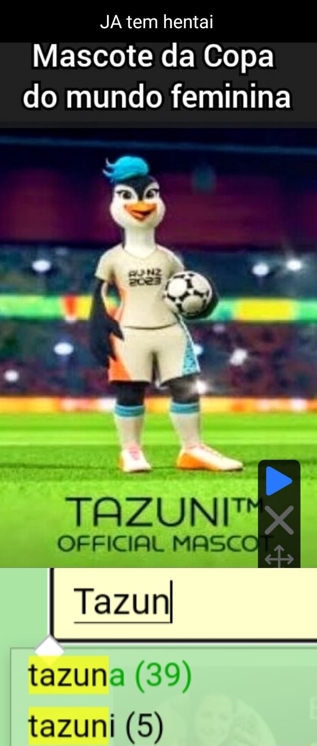 Ja Tem Hentai Mascote Da Copa Do Mundo Feminina Official Masc I Tazun Tazuna Tazuni