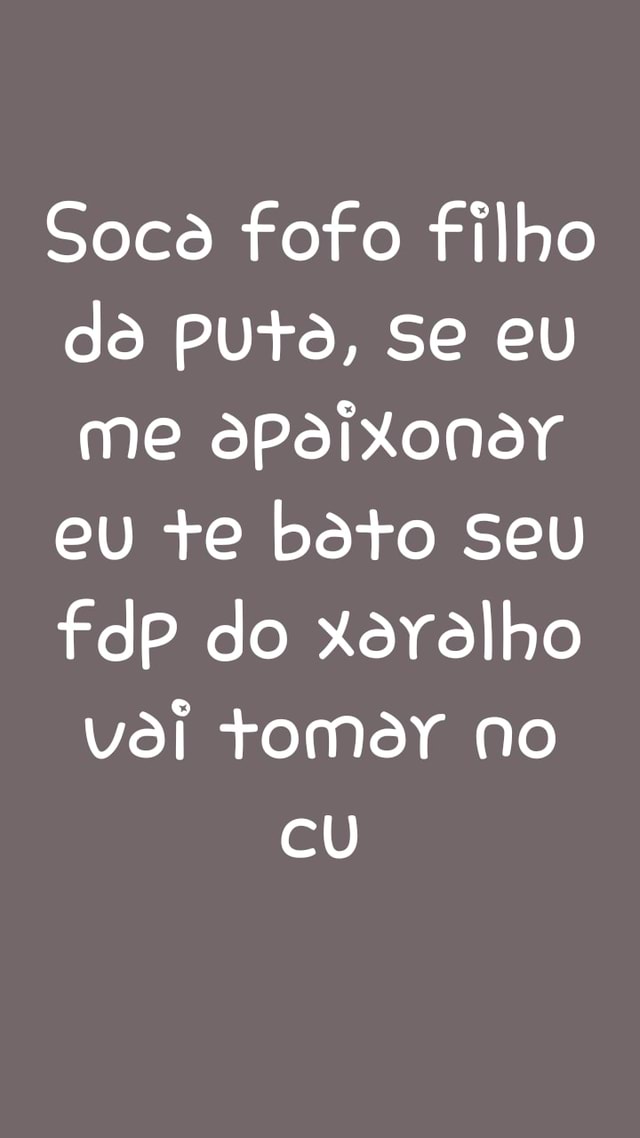 Me chamaram de soca fofo ro vas al potr - iFunny Brazil