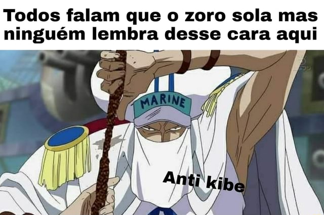 Todos falam que o zoro sola mas ninguém lembra desse cara aqui - iFunny  Brazil