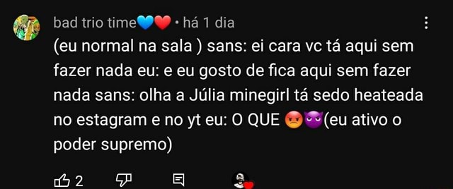 Você conhece a julia minegirl?