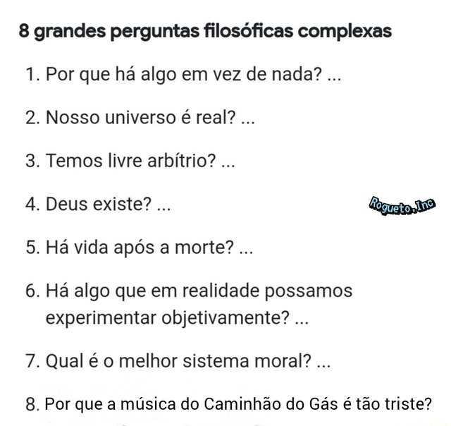 Algumas perguntas podem abrir um universo sobre o que fazem as