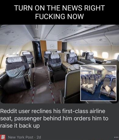 Reddit user reclines his first-class airline seat, passenger behind him  orders him to raise it back up