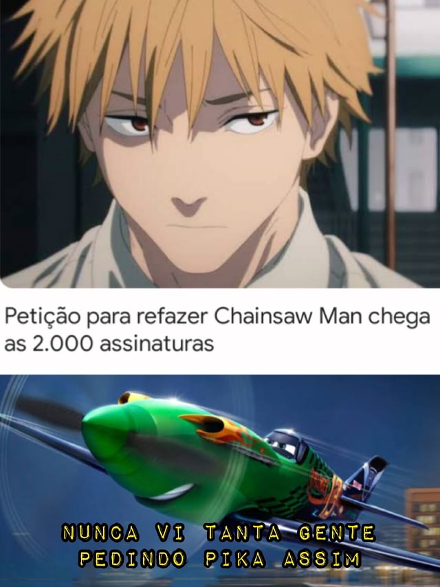 Chainsaw Man  Petição para refazer o anime ultrapassa 2 mil assinaturas