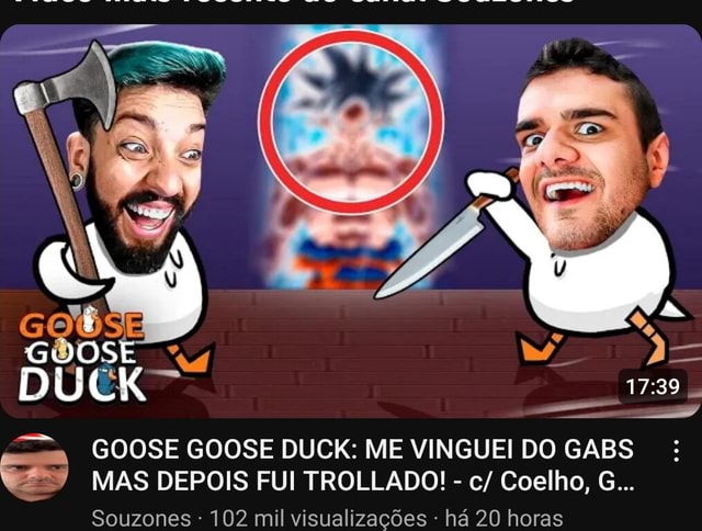 GOOSE GOOSE DUCK: ME VINGUEI DO GABS MAS DEPOIS FUI TROLLADO! - c