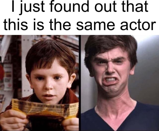 I JUSt OUt this is the same actor - iFunny Brazil