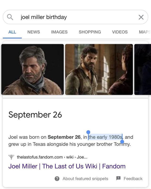 Joel miller birthday xX ALL NEWS IMAGES SHOPPING VIDEOS MA September 26  Joel was born on September 26, inIthe early and grew up in Texas alongside  his younger brother Torrimy. wiki Joe