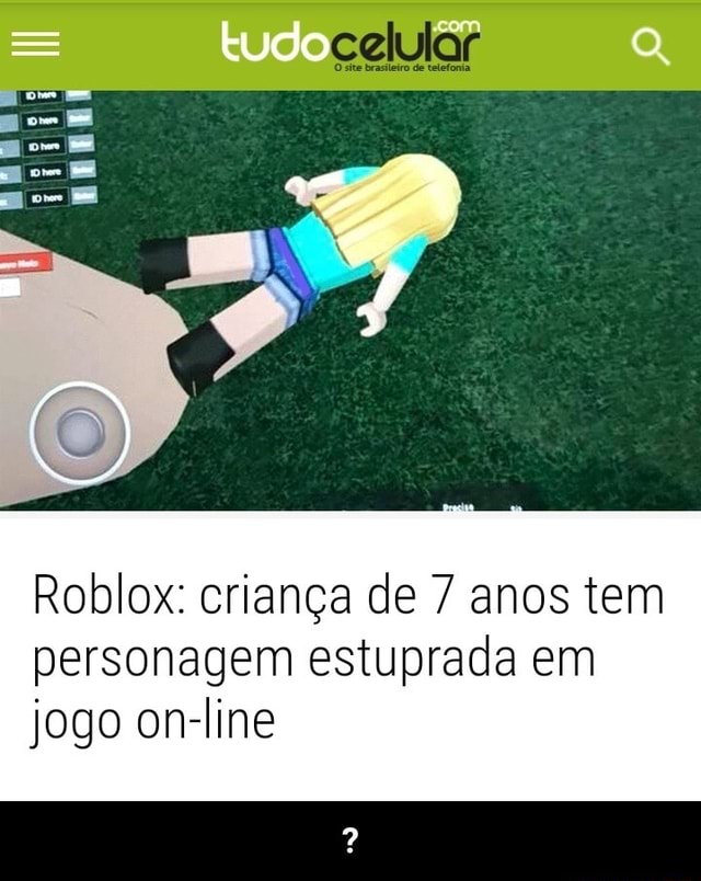 Personagem de criança de 7 anos é estuprada em Roblox; saiba como se  proteger - Canaltech