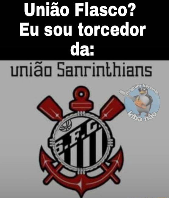 Clubismo união flarinthians clubismo - iFunny Brazil