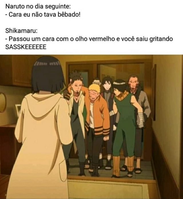 ROSTO,GIGANTE. MEU NAJALDEIA!, O NARUTO ACABOU DE ME CHAMAR DE PAI E VOCÊ  ME PERGUNTA - iFunny Brazil