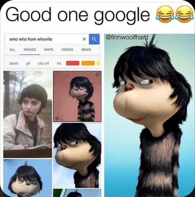 (Good one google emo who from whoville x @finnwoolfhard - iFunny Brazil