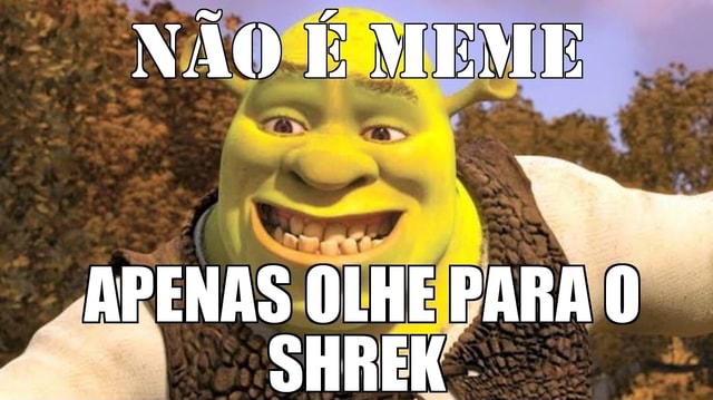 O ms que nasci nao define que eu sou Qual NOME Shrek Mandrake FDSKSKSKSKS -  iFunny Brazil