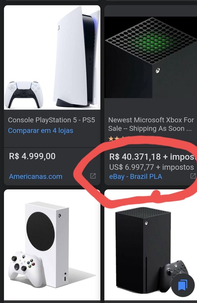 Console PlayStation 5-PS5 Comparar em 4 lojas R$ 4.999,00 Newest Microsoft  Xbox For Sale Shipping As Soon R$ 40.371,18 + impo US$ 6.997,77 +  impostos  - Brazil PLA - iFunny Brazil