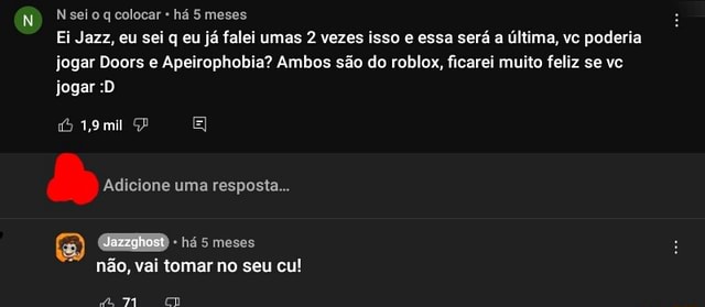 N) Nseio q colocar há 5 meses Ei Jazz, eu sei q eu já falei umas 2