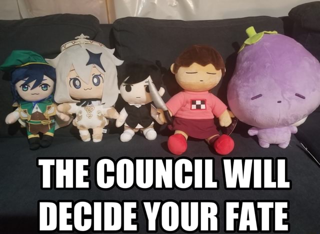 where i get the kel plushie from the  the council will decide
