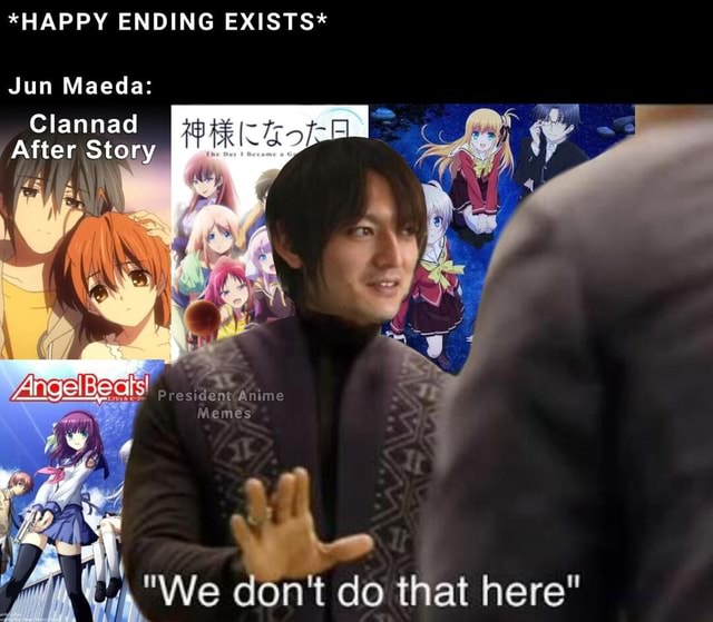 Whywhy - *HAPPY ENDING EXISTS* Jun Maeda: Clannad After Story