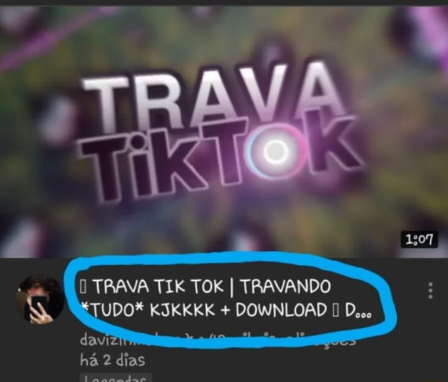 meu tik tok travando｜Pesquisa do TikTok