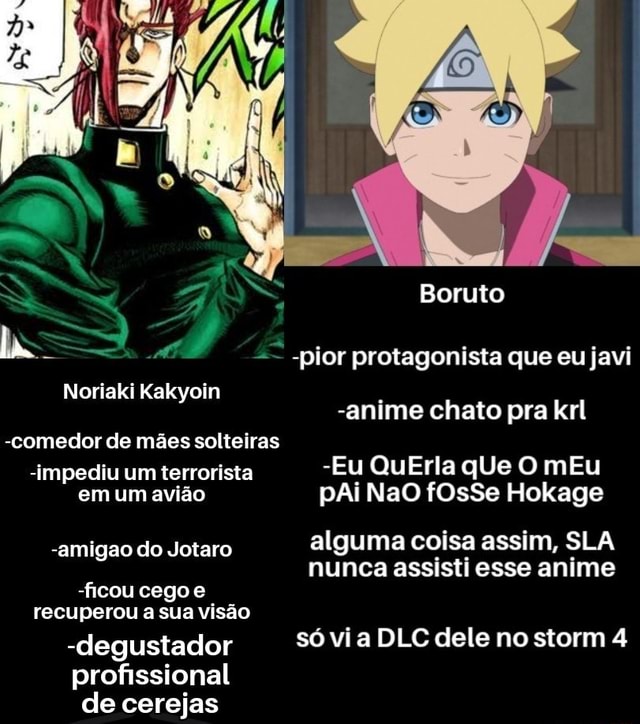 Coisas que vão acontecer em boruto você querendo ou não Naruto morto  Porquelvocê partiu oh magrelin:.. - iFunny Brazil