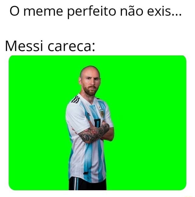 O QUE VOCÊ ENXERGAR NESSA IMAGEM DIRÁ MUITO DA SUA PERSONALIDADE Messi  careca - Messi careca - iFunny Brazil