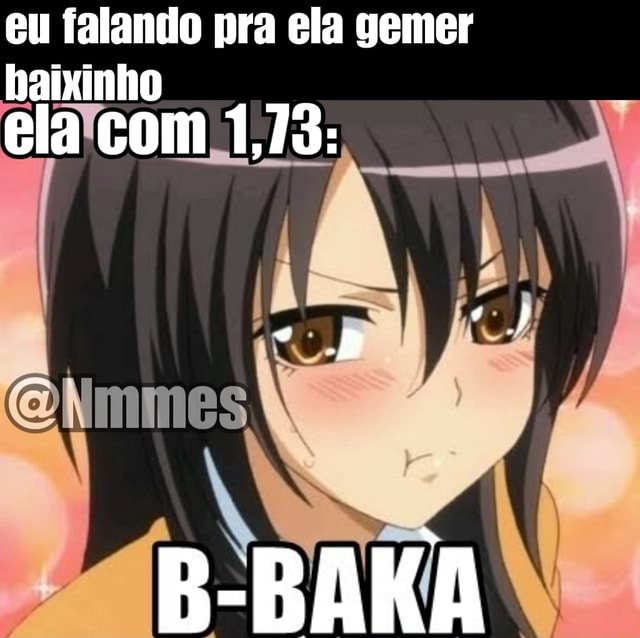 UM BAIXINHO ELE PODE CRESCER ANIMES MEMES BR E FICAR MAIOR QUE VOCÊ Bem  isso - iFunny Brazil