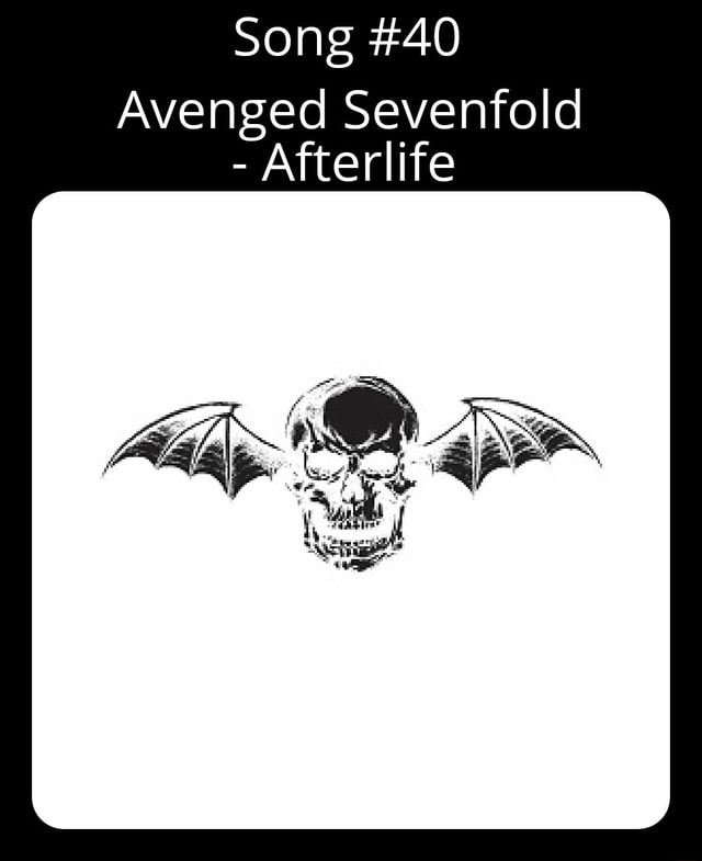 Song #40 Avenged Sevenfold - Afterlife - iFunny Brazil