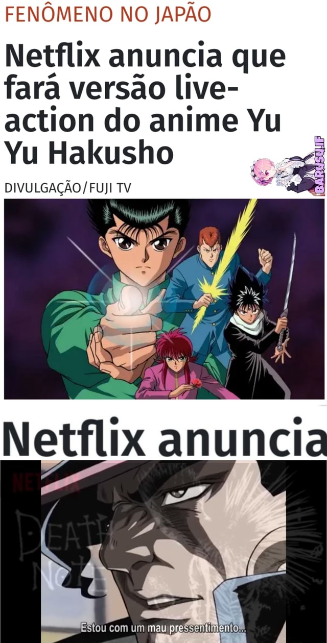 Yu Yu Hakusho - O melhor anime vai virar Live Action