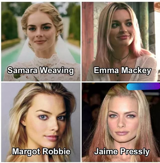 Samara Weaving Emma Mackey Margot Robbie Jaime Pressly Ifunny Brazil