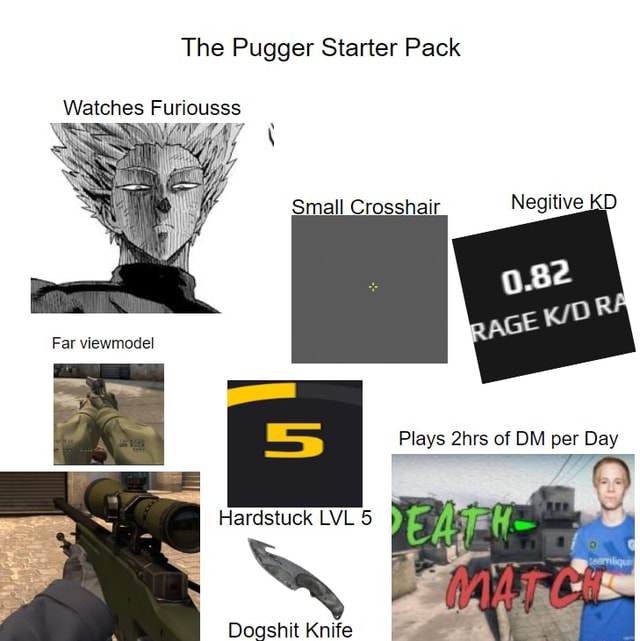 The Pugger Starter Pack Watches Furiousss Far viewmodel Small Crosshair ...