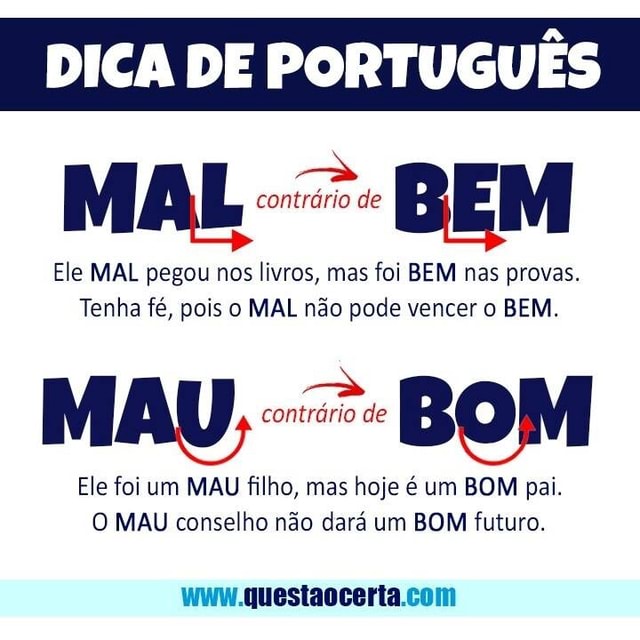 DICA DE PORTUGUÊS contrario de Ele MAL pegou nos livros, mas foi BEM ...
