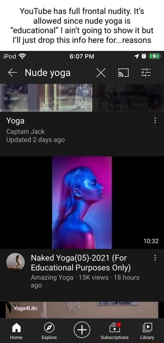 Youtube Has Full Frontal Nudity It S Allowed Since Nude Yoga Is