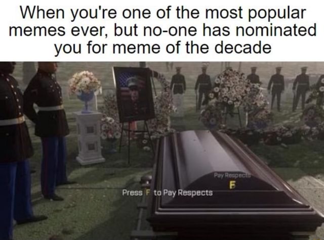 Memes on X: OOF, press F to pay respects