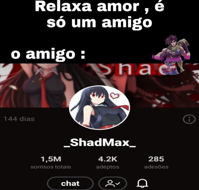 Relaxa Amor é Só Amigo Ifunny Brazil 5376