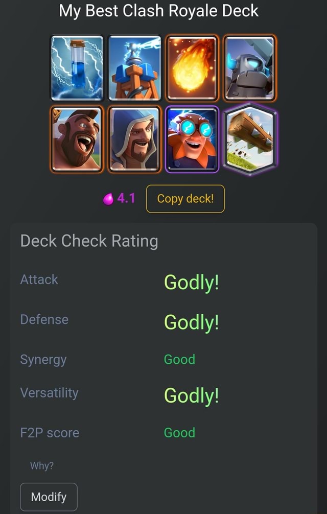 My Best Clash Royale Deck @ 4.1 I Copy deck! Deck Check Rating Attack  Godly! Defense Godly! Synergy Good Versatility Godly! score Good Why? I  Modify I - iFunny Brazil