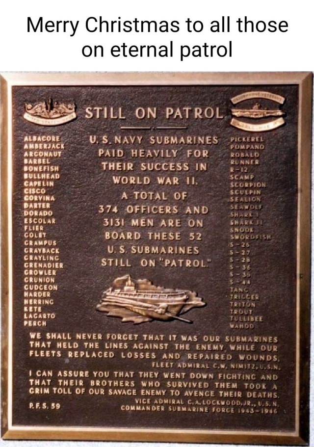 Merry Christmas to all those on eternal patrol STILL ON PATROL ALBACORE