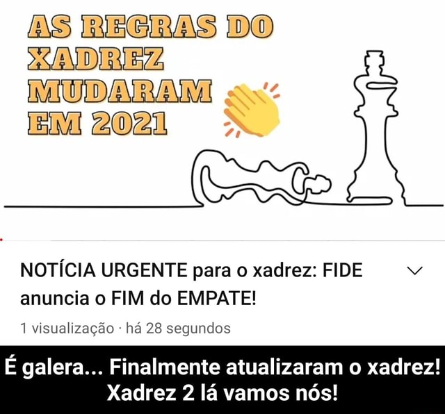 AS REGRAS DO VIU DAN ANI, EIVISZ O NOTÍCIA URGENTE para o xadrez: FIDE  anuncia o