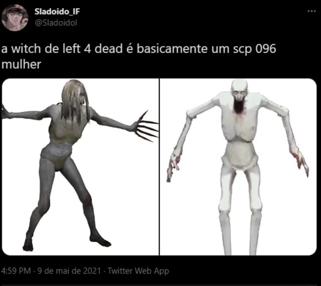 Slacdoido mulher a witch de left 4 dead é basicamente um scp 096