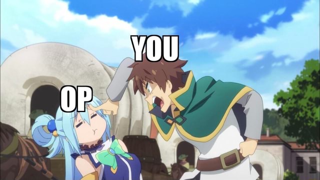 Outros animes: Temos que ter foco no protagonista e no seu desenvolvimento  durante a história! Konosuba: BARASHI SERA NI 4KADO - iFunny Brazil