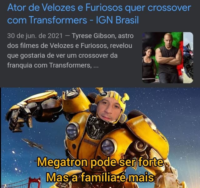 Vai sobrar nem os caco dos Autobot - Velozes e Furiosos 9: Tyrese Gibson  quer crossover com Transformers Nos últimos meses, rumores de que as  histórias de Juras TecMundo - Há 2