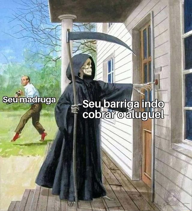 Seu madruga depois amassado pelo seu barriga - iFunny Brazil