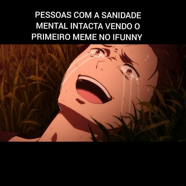 Perdi minha sanidade mental hoje : r/animebrasil