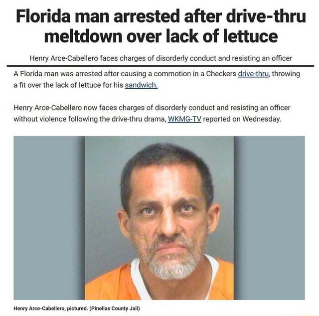 Florida man arrested after drivethru meltdown over lack of lettuce