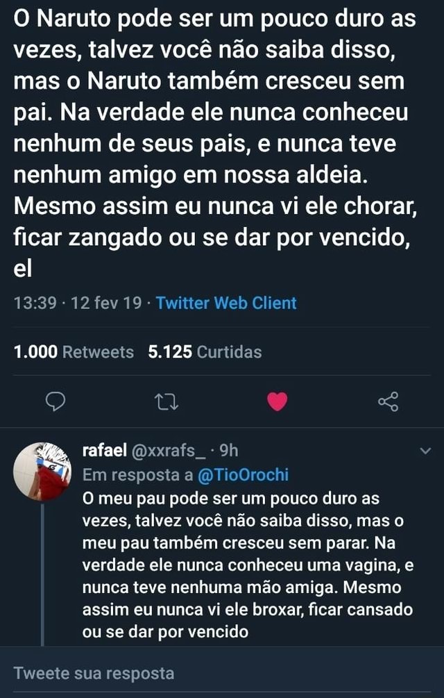 O NARUTO PODE SER UM POUCO DURO AS VEZES