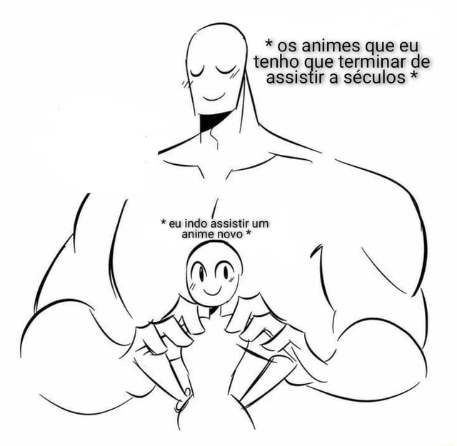 Animes Que Eu Tenho Que Assistir