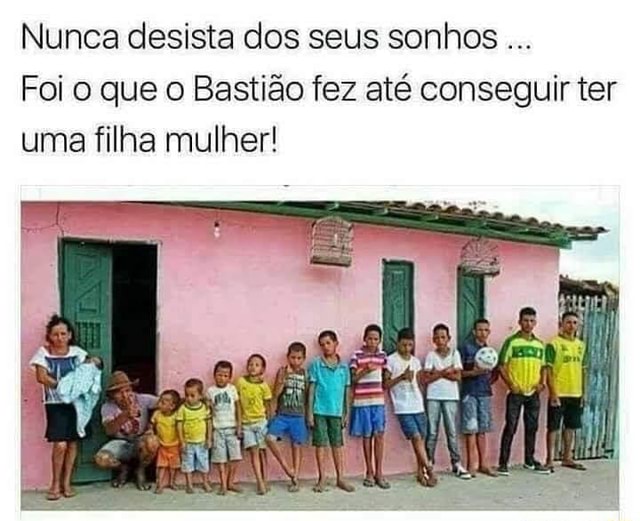 Nunca desista dos seus Sonhos!