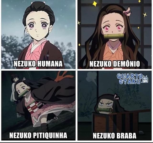 NEZURO HUMANA NEZUKO DEMÔNIO À eI NEZUKO PITIQUINHA NEZUKO BRABA