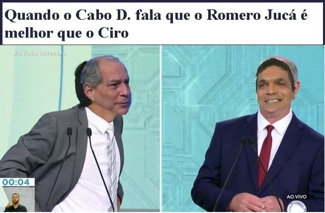 Quando o Cabo D. fala que o Romero Juc melhor que o Ciro