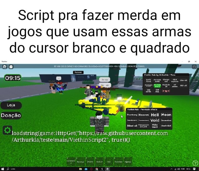 Script pra fazer merda em jogos que usam essas armas do cursor