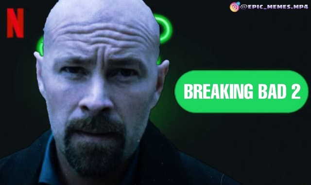 MINHA REAÇÃO AO FINALMENTE TERMINAR DE ASSISTIR BREAKING BAD: - iFunny  Brazil