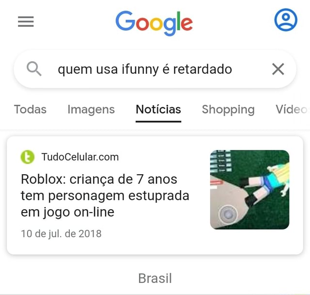 Roblox: criança de 7 anos tem personagem estuprada em jogo on-line 10 Julho  2018 - iFunny Brazil